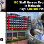 Job Opportunity: 100 Female Staff Nurses Required in Malaysia for 3,00,000 PKR